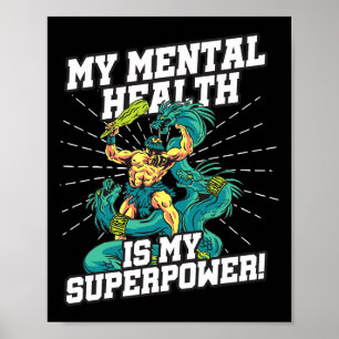 Meine psychische Gesundheit ist meine Supermacht S Poster