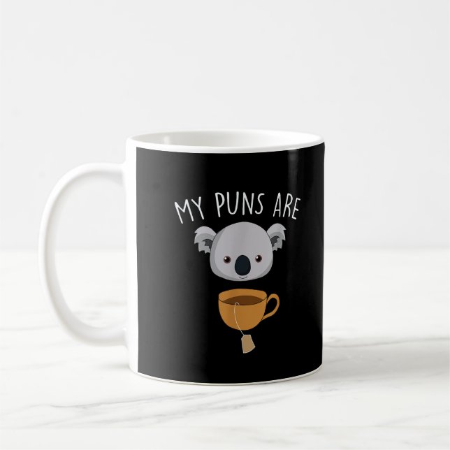 Meine Pullover sind Koala Tea Funny Animal Puns Kaffeetasse (Links)