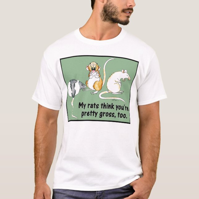 "Meine Ratten denken, dass Sie sind hübsch T-Shirt (Vorderseite)