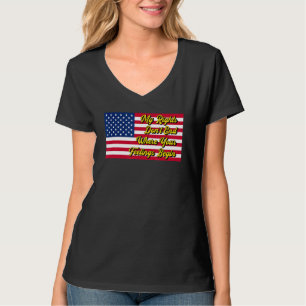 Meine Rechte enden nicht, wo Ihre Gefühle beginnen T-Shirt