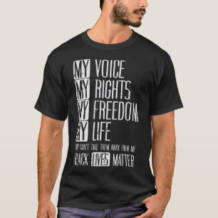 Meine Rechte Freiheit Leben Schwarzes Leben Proble T-Shirt