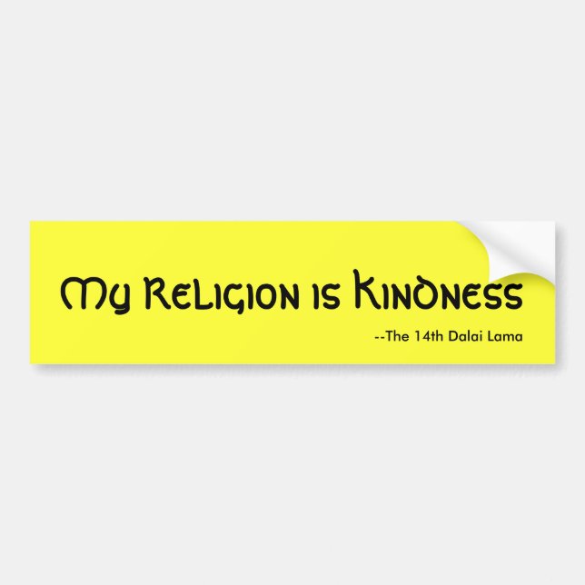 Meine Religion ist Güte, --14. Dalai Lama Autoaufkleber (Vorne)