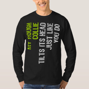 Meine robuste Collie neigt ihren Kopf, genau wie d T-Shirt