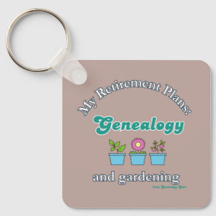 Meine Ruhestandspläne: Genealogie und Gartenarbeit Schlüsselanhänger