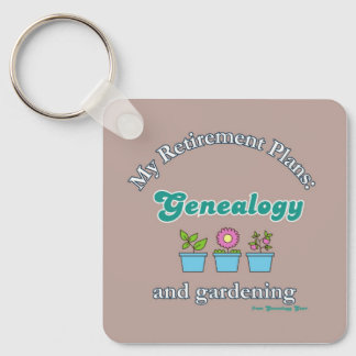 Meine Ruhestandspläne: Genealogie und Gartenarbeit Schlüsselanhänger
