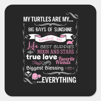 Meine Schildkröten sind meine großen Sonnenstrahle Quadratischer Aufkleber