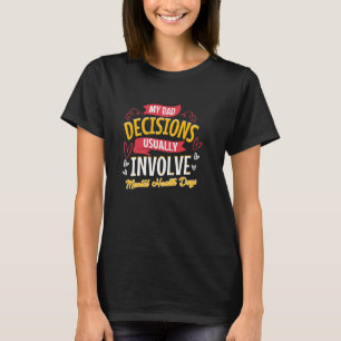 Meine schlechten Entscheidungen betreffen normaler T-Shirt