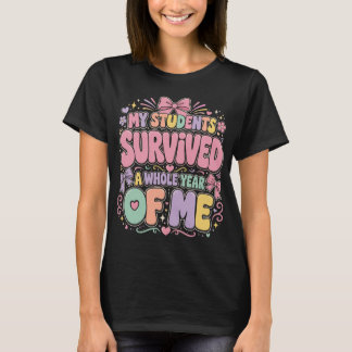 Meine Schüler haben ein ganzes Jahr mit mir überle T-Shirt