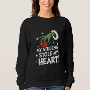 Meine Schüler haben mein Herz gestohlen Xmas Weihn Sweatshirt