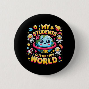Meine Schüler sind aus diesen Weltraumplaneten hie Button