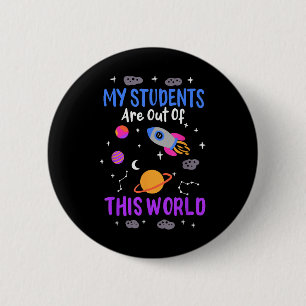 Meine Schüler sind aus dieser Welt - Weltraumlehre Button