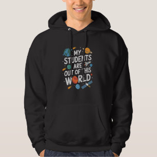 Meine Schüler sind Außerirdische Wissenschaftslehr Hoodie