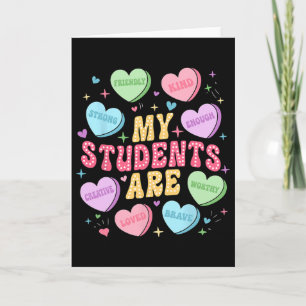 Meine Schüler sind freundliche starke Candy Heart Karte