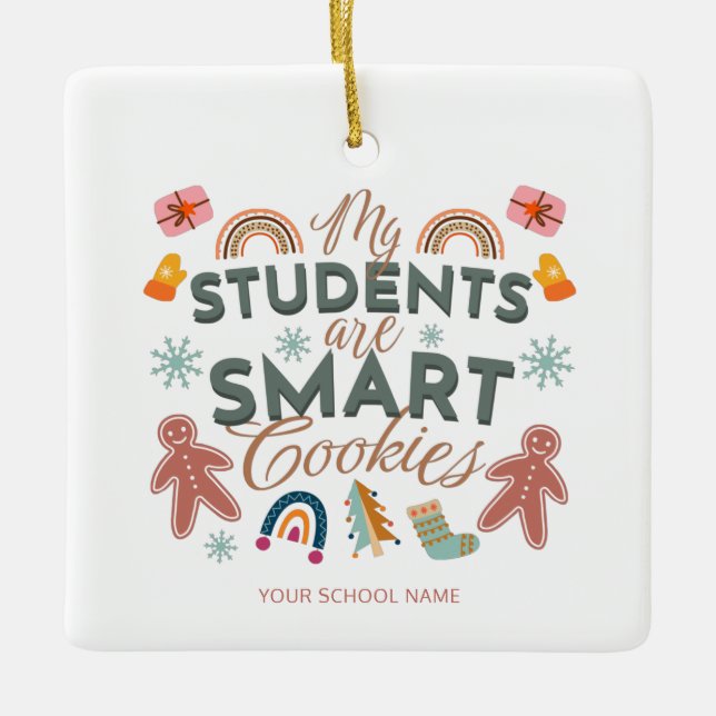 Meine Schüler sind Smart Cookies Lehrer Weihnachte Keramikornament (Vorderseite)