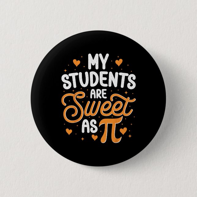 Meine Schüler sind süß als Pi Button (Vorderseite)