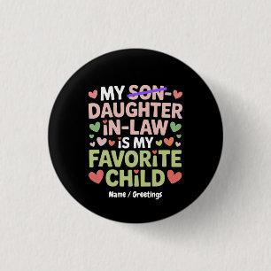 Meine Schwägerin ist mein Lieblingskind Button