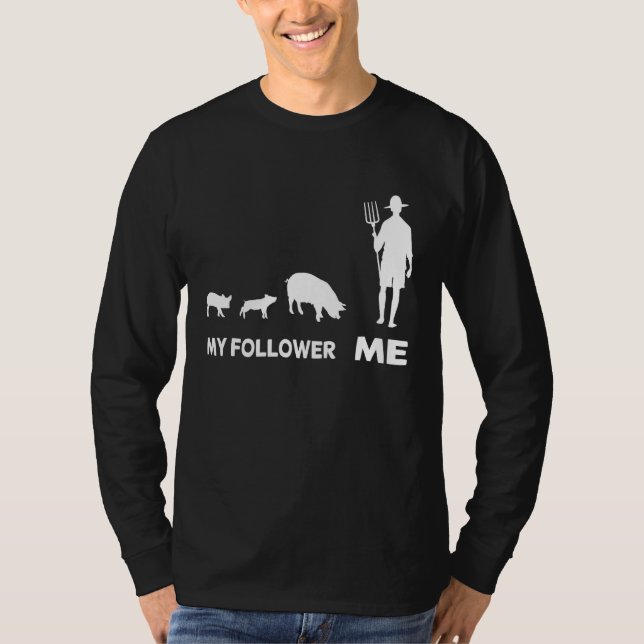 Meine Schweine-Bauer-Follower T-Shirt (Vorderseite)