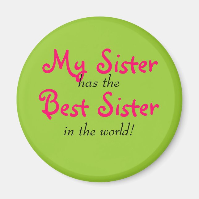 "Meine Schwester hat das Magnet der Besten Schwest (Vorne)