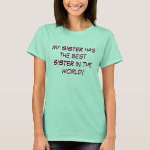 Meine SCHWESTER hat die beste SCHWESTER in der T-Shirt
