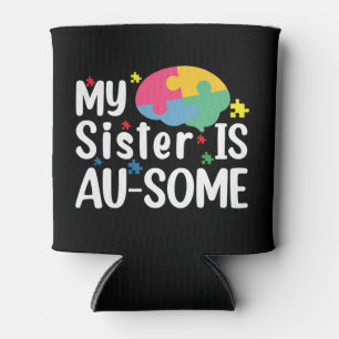 Meine Schwester ist Au-Some Autismus-Bewusstsein Dosenkühler
