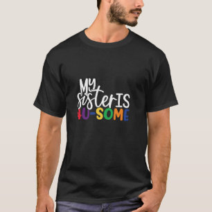 Meine Schwester ist Au-some Autismus-Bewusstsein T-Shirt