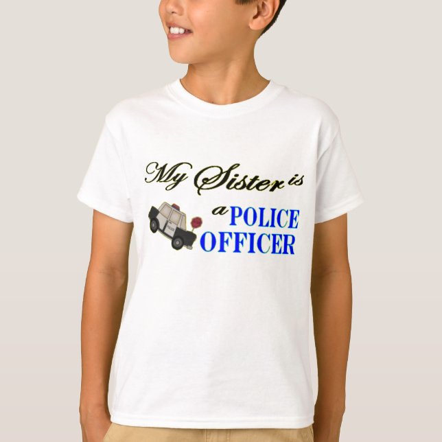 Meine Schwester ist ein Polizeibeamte T-Shirt (Vorderseite)