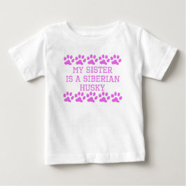 Meine Schwester ist ein sibirischer Husky Baby T-shirt