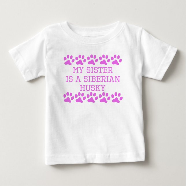 Meine Schwester ist ein sibirischer Husky Baby T-shirt (Vorderseite)