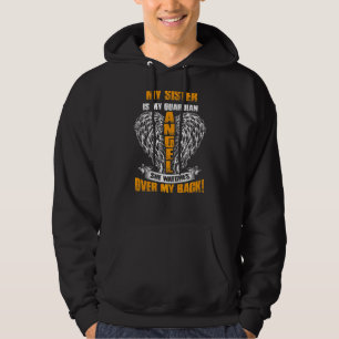 Meine Schwester ist mein Schutzengel, den sie über Hoodie