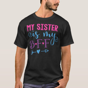 Meine Schwester ist meine BESTE FREUNDIN T-Shirt
