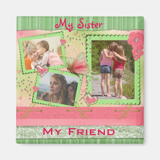 Meine Schwester, mein Freund, drei Fotos Magnet (Vorne)