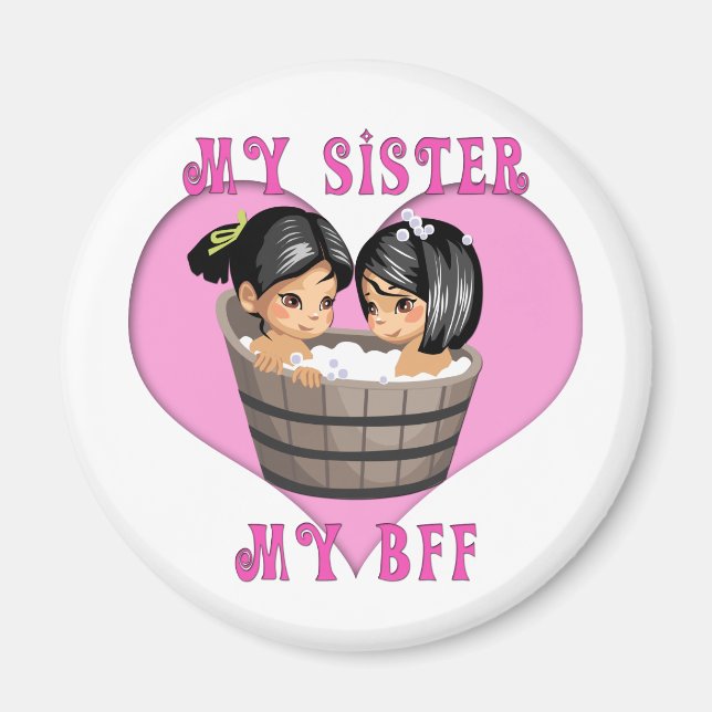Meine Schwester, meine BESTE FREUNDIN Bath Magnet (Vorne)