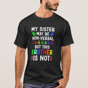 Meine Schwester stolz Autismus Bruder Autismus Kri T-Shirt