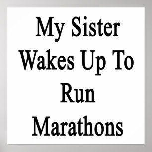 Meine Schwester Wecke auf Marathons laufen Poster