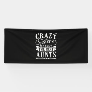 Meine Schwestern machen die besten Tanten Banner