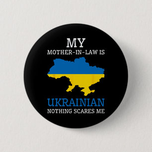 Meine Schwiegermutter ist Ukrainerin Nichts schrec Button