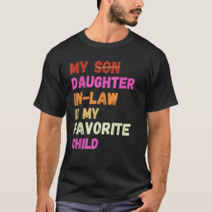 Meine Schwiegertochter ist mein Lieblingskind Retr T-Shirt