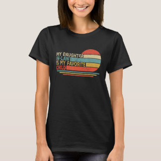 Meine Schwiegertochter ist mein Lieblingskind Retr T-Shirt