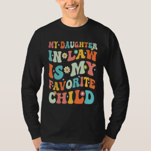 Meine Schwiegertochter ist mein Lieblingskind Retr T-Shirt