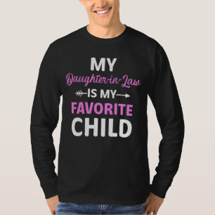 Meine Schwiegertochter ist meine Lieblings-Kinderm T-Shirt