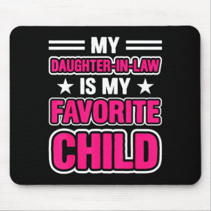 Meine Schwiegertochter ist meine Lieblingskindmutt Mousepad