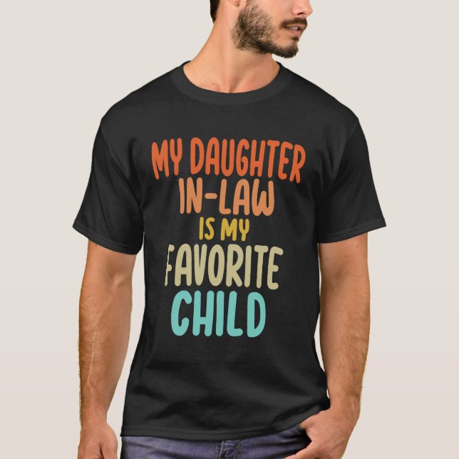 Meine Schwiegertochter - Mama und Vaters Lieblings T-Shirt (Vorderseite)
