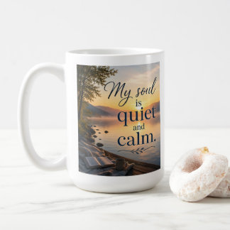 Meine Seele ist still und ruhig Kaffeetasse