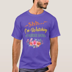 Meine Serienmörder-Shows sind bei Serienmörder-Fan T-Shirt
