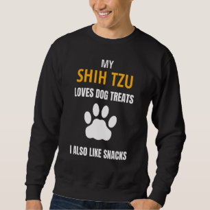 Meine Shih Tzu Lieben Hunde Leckereien Snacks Funn Sweatshirt