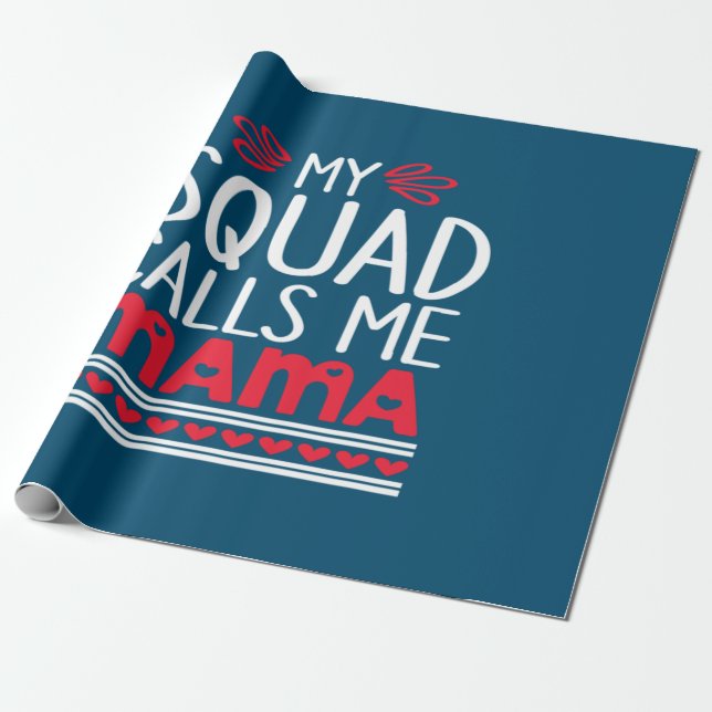 Meine Squad nennt mich Mama Geschenkpapier (Ungerollt)