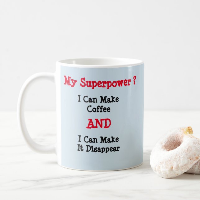 Meine Supermacht? Es ist Phantastisch - Tasse-A-Tu Kaffeetasse (Mit Donut)