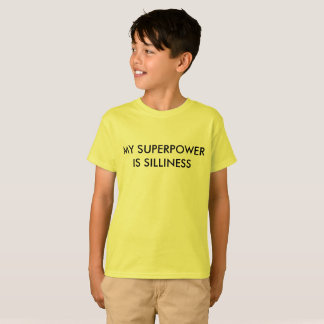 Meine Supermacht ist Albernheit T-Shirt