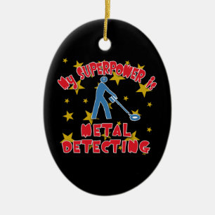 Meine Supermacht ist Metallentdeckung Keramik Ornament