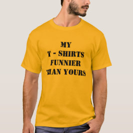 meine T - Shirt Funnier